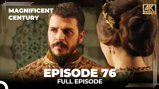 Magnificent Century Episode 76 | English Subtitle (4K)