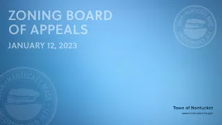 Nantucket Zoning Board of Appeals - January 12, 2023
