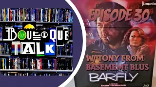 Boutique Talk #30 - Barfly From Imprint Films w/ Tony From BasementBlus