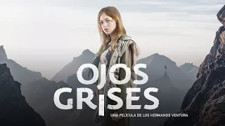 Ojos Grises (Grey Eyes) - Official Trailer (2021)