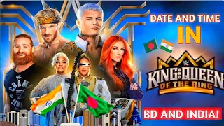 WWE King And Queen Of The Ring 2024 Date And Time In Bangladesh || Wrestling Rudder