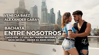 ENTRE NOSOTROS BACHATA - Thiago PZK, Lit Killah, Maria Becerra, Nicki Nicole - Rmx by Dj John Moon.