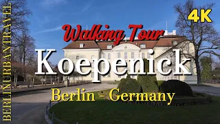 Berlin - Köpenick | Walking Tour 🇩🇪 4K