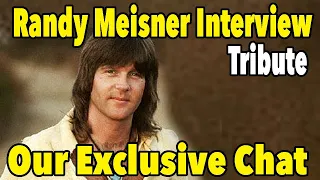 Eagles' Randy Meisner Interview RIP - Our Exclusive chat with Randy