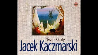 Jacek Kaczmarski - Dwie skały (2000) album
