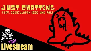 Just Chatting feat. Godzillafan 1990 & Ralf - Zimmi Talk Livestream