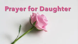 Prayer For My Daughter