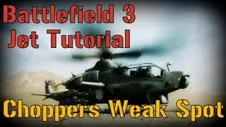 Battlefield 3 Jet Tutorial - Attack Helicopter's Weak Spot