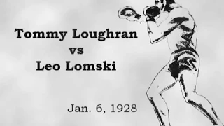 Tommy Loughran vs Leo Lomski  Fight Of The Year 1928