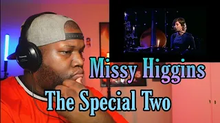 Missy Higgins - The Special Two | Reaction