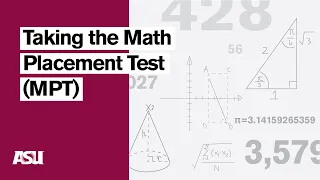 ASU-USA Pathways: Taking the Math Placement Test (MPT)