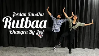 RUTBAA (Bhangra Dance) | Jordan Sandhu | Bhangra By Jeet