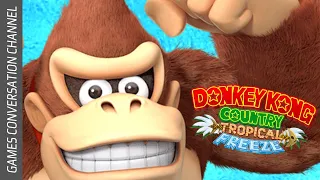 🍌 5 Reasons You Should Watch This DONKEY KONG COUNTRY: TROPICAL FREEZE Let's Play