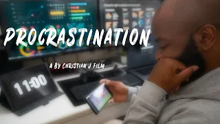 Procrastination - A Short Film