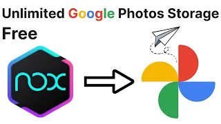 Unlimited Google Photos & Videos Free Storage. With Nox Emulator Lifetime