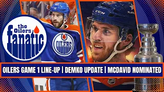 Edmonton Oilers GAME 1 Line-Up & Injury Report | Demko Update | McDavid Nominated