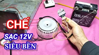 Chế bộ sạc bình ắc quy 12v, tự động ngắt điện khi sạc đầy @nhanongtv1