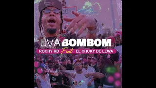 UVA BOMBOM - Rochy RD & El Chucky De Lewa (BASS BOOSTED)