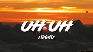 Aidonia - Uh Uh | Lyrics | Chakka Riddim