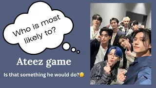 Ateez | Who is most likely to game