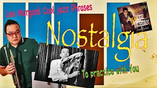 Practice Lee Morgan's "Nostalgia" solo Phrases【Jazz Trumpet】