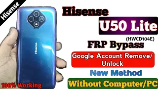 Hisense U50 Lite Frp Bypass New Method Google Account Remove Without PC Android Version 11 Go