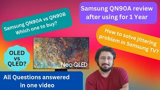 Samsung QN90A vs Samsung QN90B | Which one to Buy? OLED vs QLED | Jittering Problem in Samsung TV
