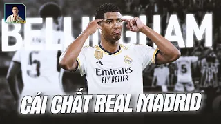 JUDE BELLINGHAM CÓ CÁI CHẤT REAL MADRID MẠNH MẼ NHẤT