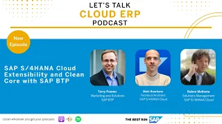 SAP S/4HANA Cloud Extensibility and Clean Core with SAP BTP