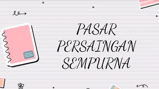 PASAR PERSAINGAN SEMPURNA