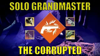 Solo The Corrupted Grandmaster Nightfall (Platinum, 19:10) Solar Hunter [Destiny 2]