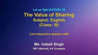 Live Interactions on PMeVIDYA :The Value of Sharing  Subject: English  Class: III