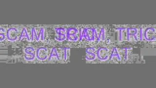 SCAM, TRIC, SCAT