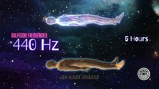 🎶 Solfeggio Frequencies 440 Hz ⨀ Sounds for Deep Sleep, Meditation and Relaxation ⨀ No Dark Screen