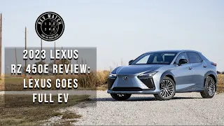 2023 Lexus RZ 450e Review: Lexus Goes Full EV