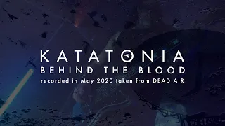 Katatonia - Behind the Blood (from Dead Air)