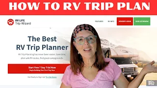 How to RV Trip Plan, RV Life Trip Wizard Tour and Trips