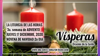 VISPERAS – JUEVES 17 DE DICIEMBRE, 2020 – 3da. Semana de ADVIENTO