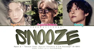 Agust D  - 'Snooze (feat. Ryuichi Sakamoto & WOOSUNG of The Rose)' Lyrics | ShadowByYoongi