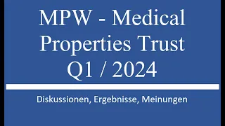 Aktie im Depot: MPW - Medical Properties - Q1 2024 Zahlen