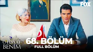 O Hayat Benim 68. Bölüm