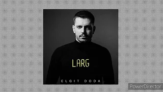 Elgit Doda ~ Larg Letra En Español