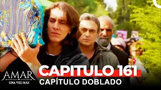 Amar Una Vez Más Capitulo 161 (Doblado en Español)