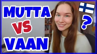 Mutta vs Vaan 🤯 What's The Difference | Learn Finnish Conjunctions