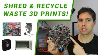 Recycle waste 3D prints: Part 1 - Shredding and melting