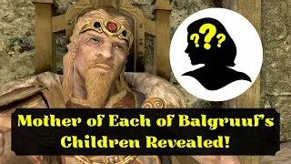 Mother of each of Jarl Balgruuf's Children Revealed