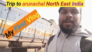 Ep 1| Travelling through North East India | Off To Arunachal | The Journey Begins | My First Vlog