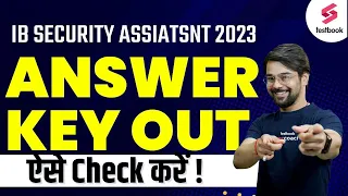 IB Security Assistant Answer Key 2023 Out | How to Check IB Security Assistant Answer Key 2023