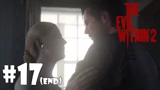 THE EVIL WITHIN 2 PS4 Walkthrough | Chapter 17 : A Way Out (ENDING) | No Commentary