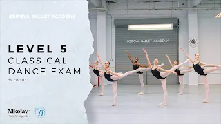 Osipova Ballet Academy Pre-Professional Division - Level 5 Vaganova Classical Dance Exam